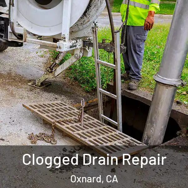 Clogged Drain Repair Oxnard, CA