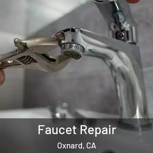  Faucet Repair Oxnard, CA
