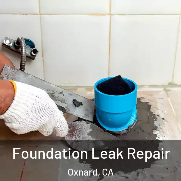  Foundation Leak Repair Oxnard, CA