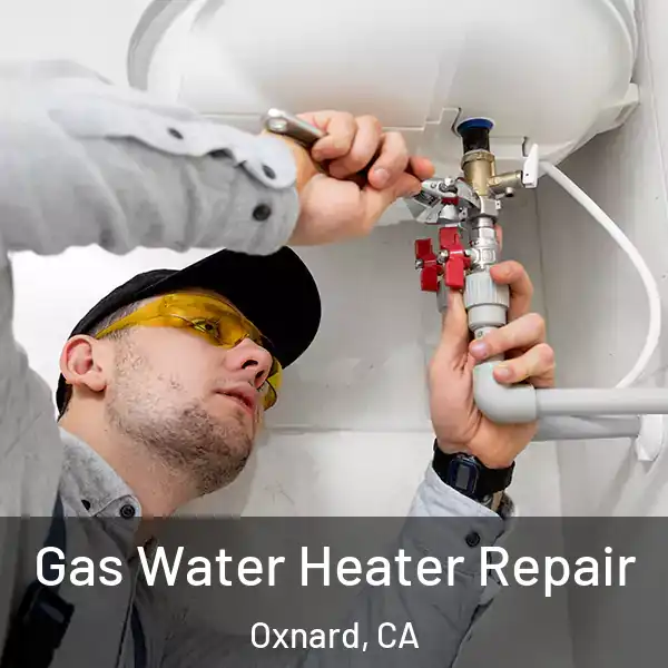 Gas Water Heater Repair Oxnard, CA