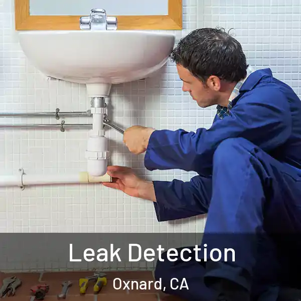 Leak Detection Oxnard, CA