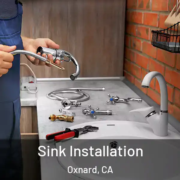  Sink Installation Oxnard, CA