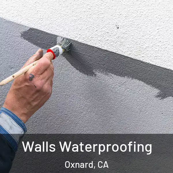  Walls Waterproofing Oxnard, CA