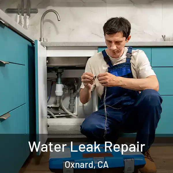  Water Leak Repair Oxnard, CA